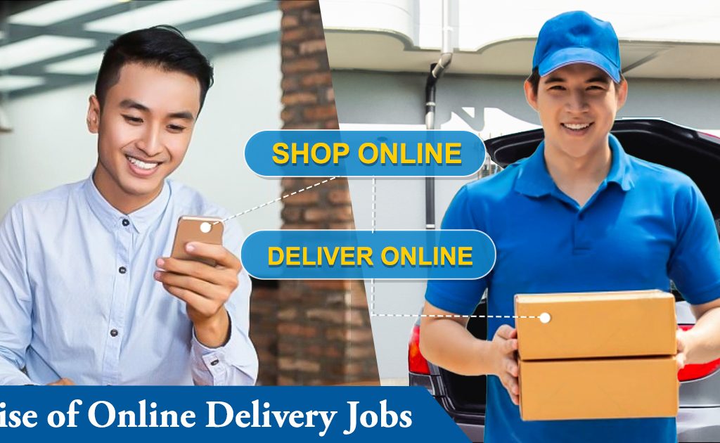 Is Driving up the Demand for Online Delivery Jobs