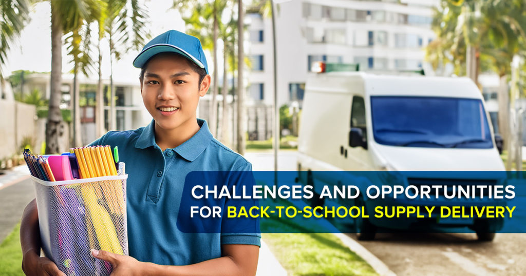 Challenges and Opportunities for Back to School Supplies Delivery