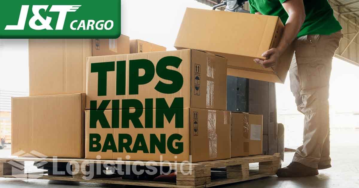 5 Tips Pemula Kirim Barang Via J&T Cargo (Terbaru)