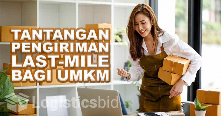 Tantangan Pengiriman Last-Mile Bagi UMKM