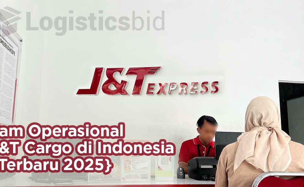Jam Operasional J&T Cargo di Indonesia {Terbaru 2025}